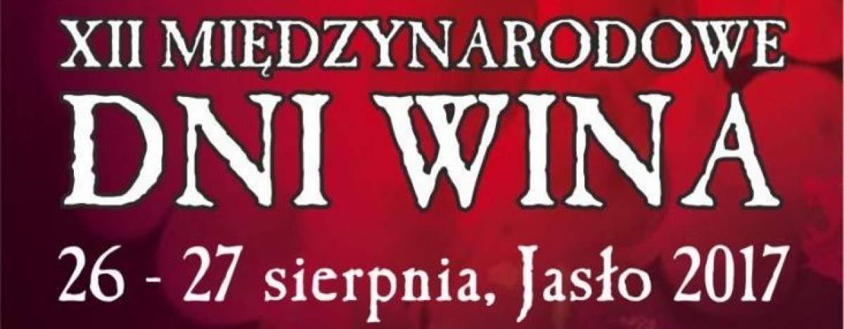 XII Międzynarodowne Dni Wina w Jaśle